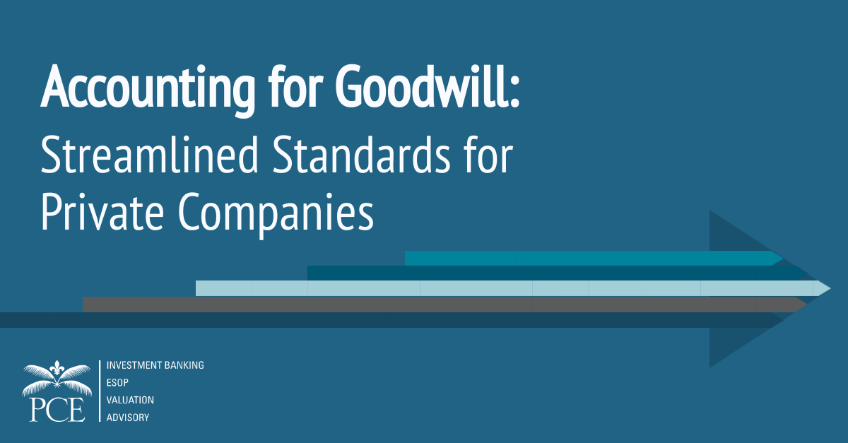 Accounting For Goodwill: Streamlined Standards For Private Companies